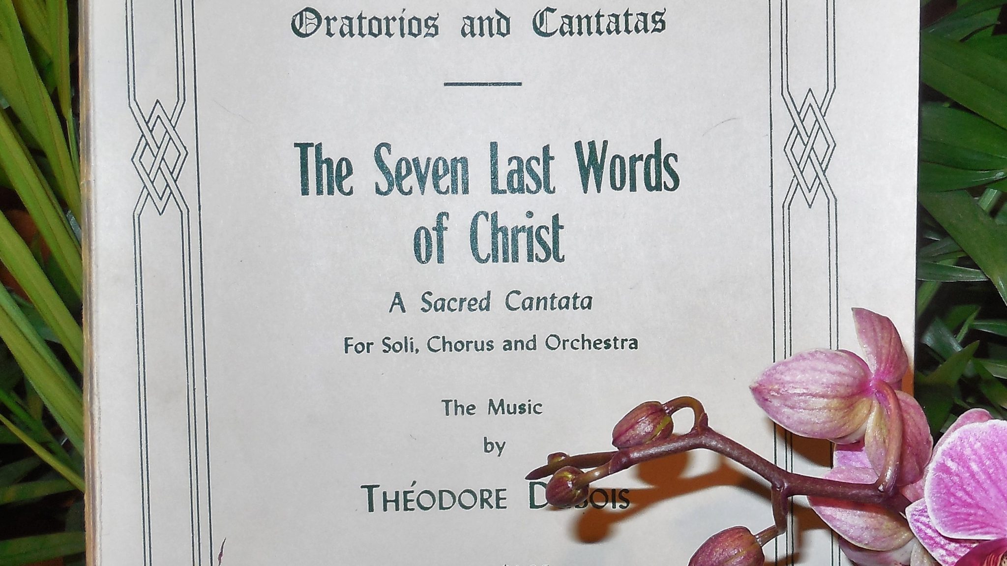Palm Sunday Cantata - The Seven Last Words of Christ
